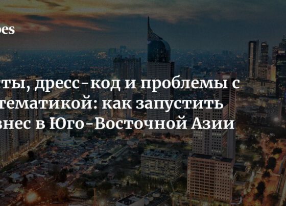 Касты, дресс-код и проблемы с математикой: как запустить бизнес в Юго-Восточной Азии